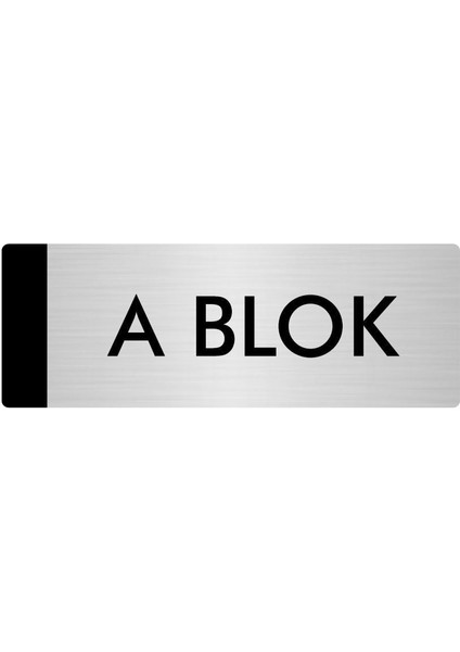 Metal Yönlendirme Levhası Departman Kapı İsimliği A Blok 5 x 20 cm Gümüş