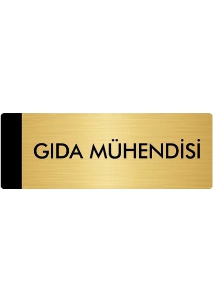 Metal Yönlendirme Levhası Departman Kapı İsimliği Gıda Mühendisi 5 x 20 cm Altın