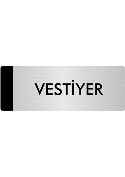 Metal Yönlendirme Levhası, Departman Kapı Isimliği Vestiyer 7X20 cm Gümüş Renk