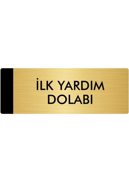 Metal Yönlendirme Levhası, Departman Kapı Isimliği Ilk Yardım Dolabı 10X20 cm Altın Renk