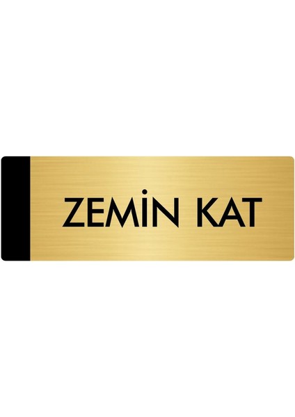Metal Yönlendirme Levhası Departman Kapı İsimliği Zemin Kat 5 x 20 cm Altın