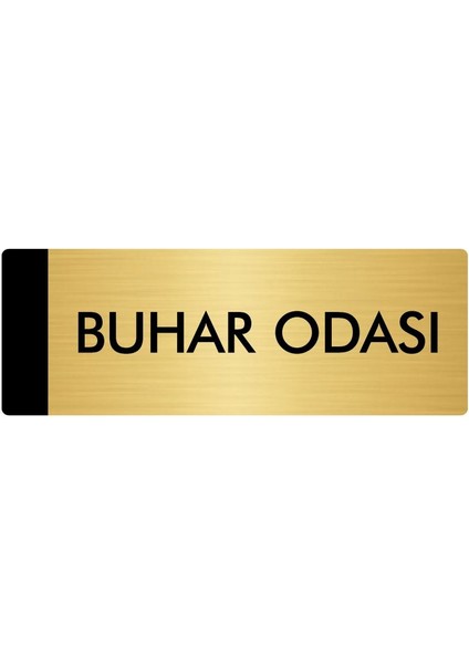 Metal Yönlendirme Levhası Departman Kapı İsimliği Buhar Odası 7 x 20 cm Altın