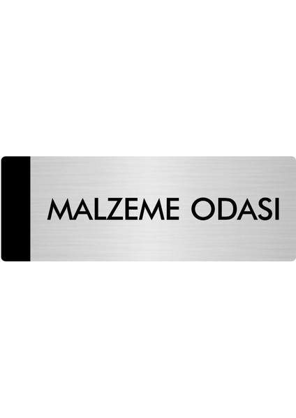 Metal Yönlendirme Levhası Departman Kapı İsimliği Malzeme Odası 7 x 20 cm Gümüş