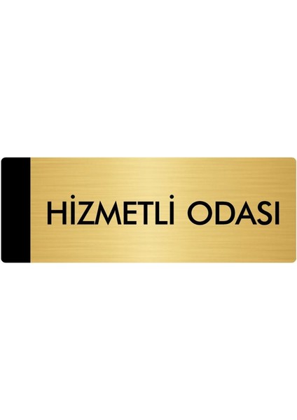 Metal Yönlendirme Levhası Departman Kapı İsimliği Hizmetli Odası 10 x 20 cm Altın