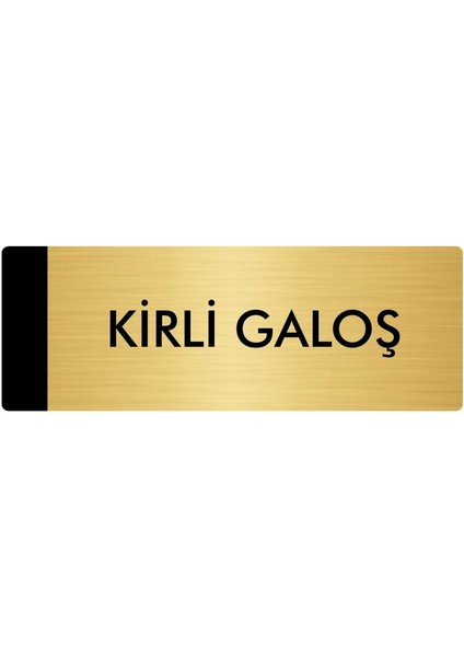 Metal Yönlendirme Levhası Departman Kapı İsimliği Kirli Galoş 7 x 20 cm Altın