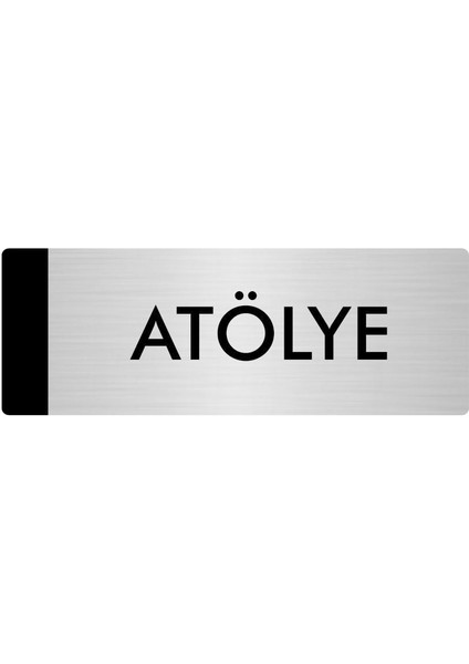 Metal Yönlendirme Levhası Departman Kapı İsimliği Atölye 7 x 20 cm Gümüş