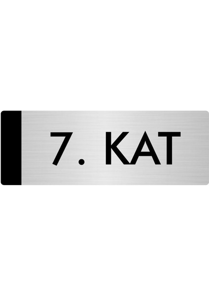 Metal Yönlendirme Levhası Departman Kapı İsimliği 7. Kat 10 x 20 cm Gümüş