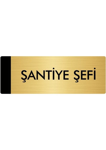 Metal Yönlendirme Levhası Departman Kapı İsimliği Şantiye Şefi 7 x 20 cm Altın