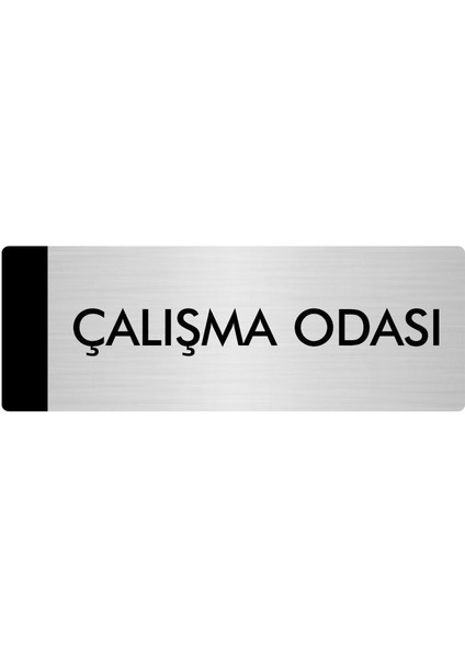 Metal Yönlendirme Levhası Departman Kapı İsimliği Çalışma Odası 5 x 20 cm Gümüş
