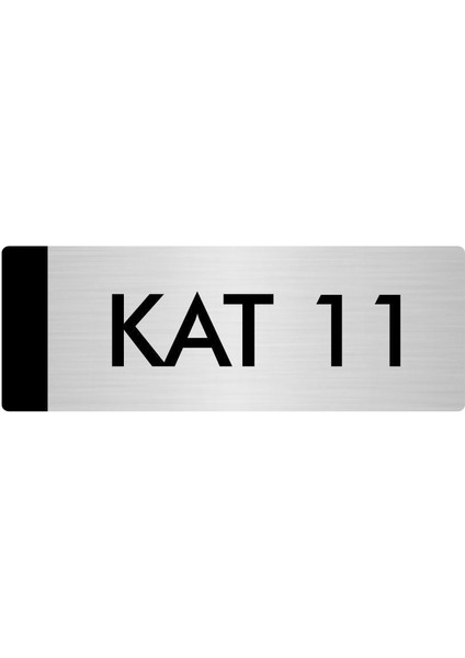 Metal Yönlendirme Levhası Departman Kapı İsimliği Kat 11 5 x 20 cm Gümüş