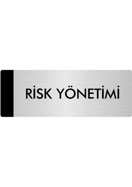 Metal Yönlendirme Levhası, Departman Kapı Isimliği Risk Yönetimi 5X20 cm Gümüş Renk