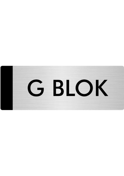 Metal Yönlendirme Levhası Departman Kapı İsimliği G Blok 7 x 20 cm Gümüş