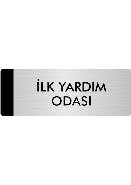 Metal Yönlendirme Levhası Departman Kapı İsimliği Ilk Yardım Odası 10 x 20 cm Gümüş