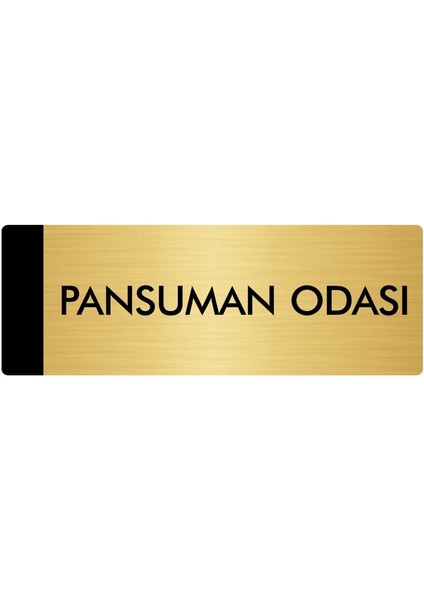 Metal Yönlendirme Levhası Departman Kapı İsimliği Pansuman Odası 10 x 20 cm Altın