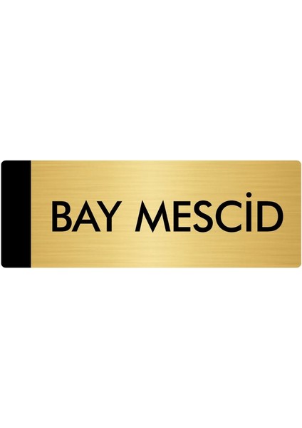 Metal Yönlendirme Levhası Departman Kapı İsimliği Bay Mescid 7 x 20 cm Altın