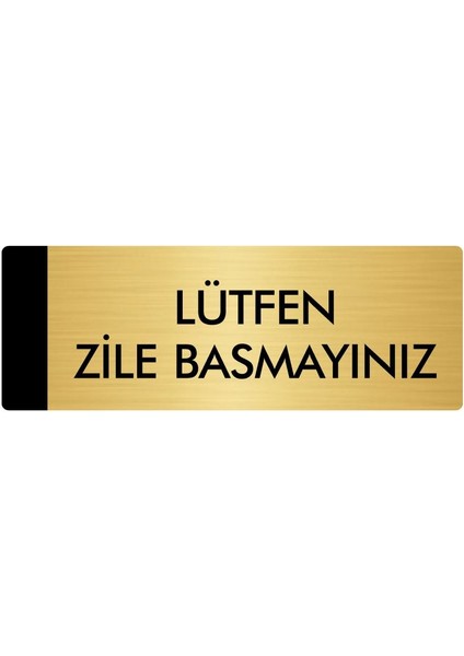 Metal Yönlendirme Levhası Departman Kapı İsimliği Lütfen Zile Basmayınız 10 x 20 cm Altın