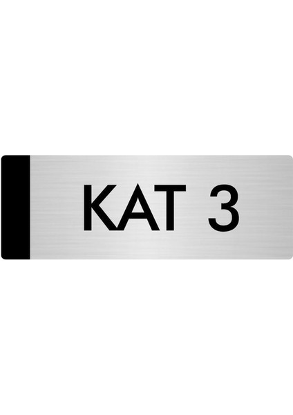 Metal Yönlendirme Levhası Departman Kapı İsimliği Kat 3 10 x 20 cm Gümüş
