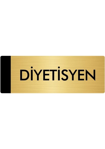 Metal Yönlendirme Levhası Departman Kapı İsimliği Diyetisyen 10 x 20 cm Altın