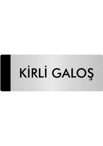 Metal Yönlendirme Levhası Departman Kapı İsimliği Kirli Galoş 7 x 20 cm Gümüş