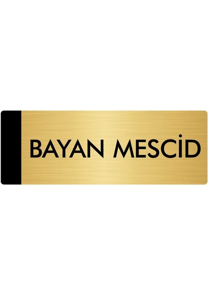 Metal Yönlendirme Levhası Departman Kapı İsimliği Bayan Mescid 7 x 20 cm Altın