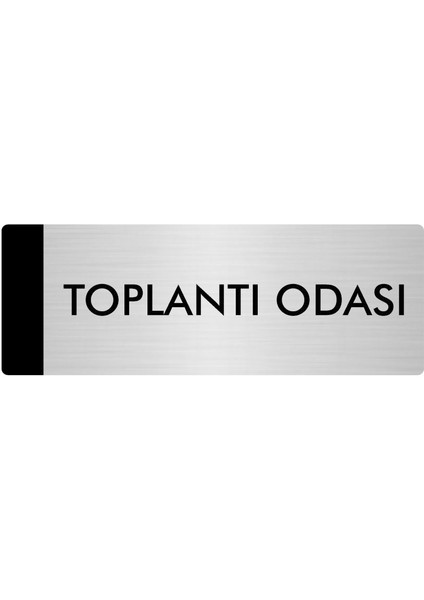 Metal Yönlendirme Levhası Departman Kapı İsimliği Toplantı Odası 10 x 20 cm Gümüş