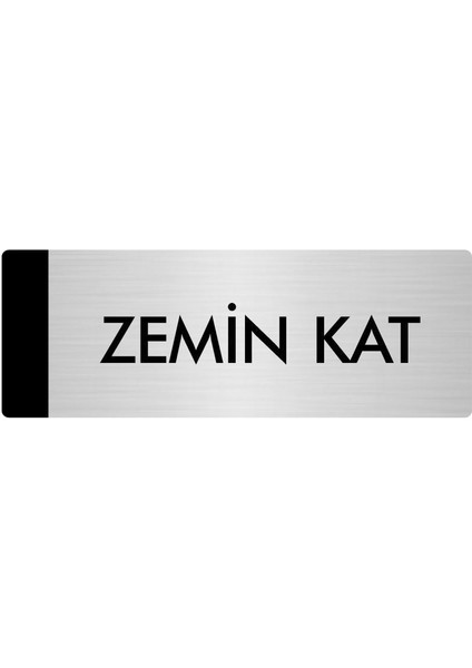 Metal Yönlendirme Levhası Departman Kapı İsimliği Zemin Kat 10 x 20 cm Gümüş