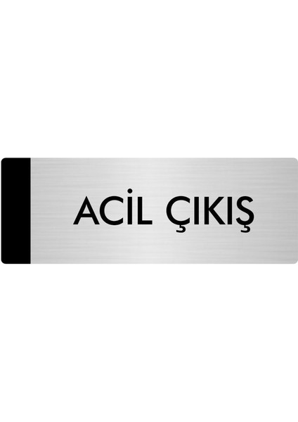 Metal Yönlendirme Levhası Departman Kapı İsimliği Acil Çıkış 10 x 20 cm Gümüş