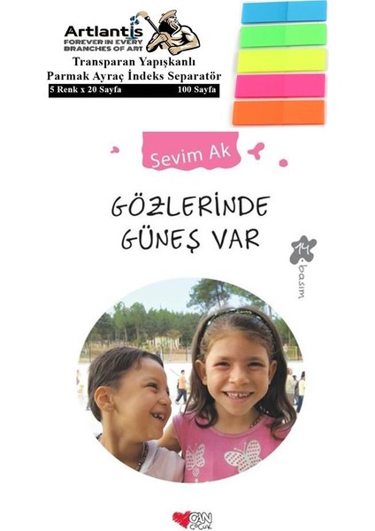 Gözlerinde Güneş Var 204 Sayfa Karton Kapak 1 Adet Fosforlu Transparan Kitap Ayraç - Sevim Ak
