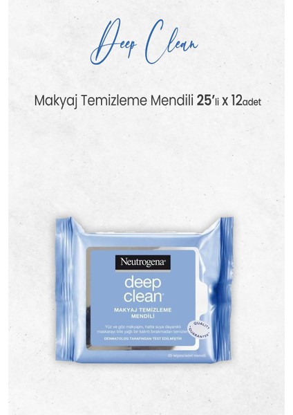 Deep Clean Makyaj Temizleme Mendili 25' Li x 12 Adet