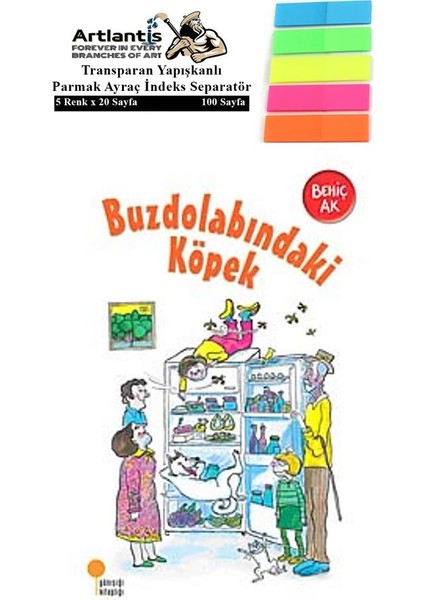 Buzdolabındaki Köpek Behiç Ak 94 1 Adet Fosforlu Transparan Kitap + Ayraç - Sevim Ak