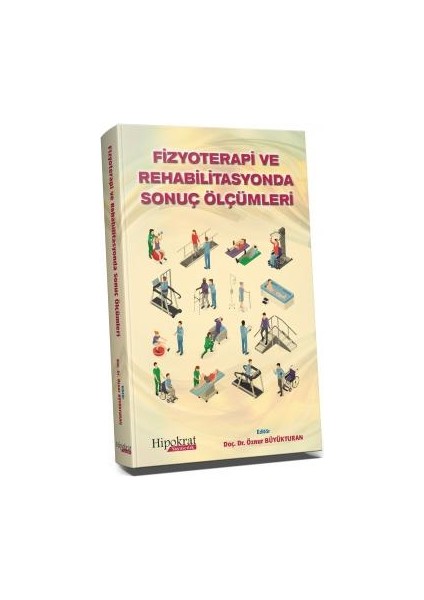 Fizyoterapi ve Rehabilitasyonda Sonuç Ölçümleri - Öznur Büyükturan