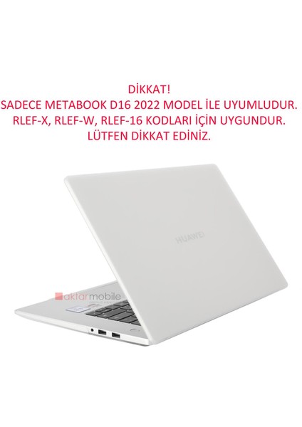 Huawei Matebook D16 2022 Uyumlu Kılıf Koruyucu Kapak Mat Şeffaf Tasarım Hava Kanallı Tam Koruma