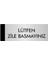 Metal Yönlendirme Levhası Departman Kapı İsimliği Lütfen Zile Basmayınız 5 x 20 cm Gümüş 1