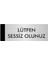 Metal Yönlendirme Levhası Departman Kapı İsimliği Lütfen Sessiz Olunuz 7 x 20 cm Gümüş 1