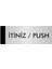Metal Yönlendirme Levhası Departman Kapı İsimliği Itiniz / Push 10 x 20 cm Gümüş 1