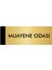 Metal Yönlendirme Levhası Departman Kapı İsimliği Muayene Odası 7 x 20 cm Altın 1
