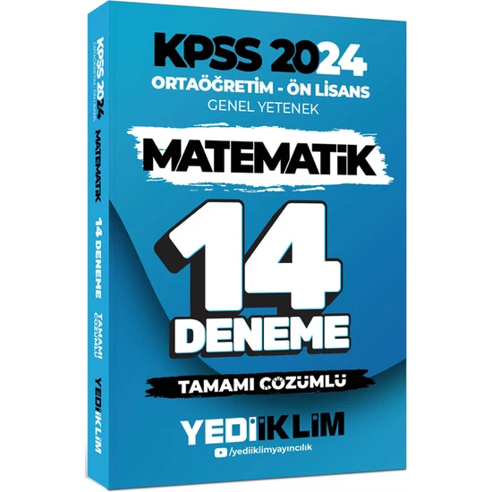 Yediiklim Yayınları 2024 KPSS Ortaöğretim Ön Lisans Genel Yetenek Matematik 14 Deneme Tamamı Çözümlü