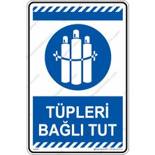 İsg Tabelam 25x35cm/Etiket/Tüpleri Bağlı Tut