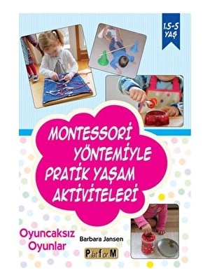 Platform Yayınları Montessori Yöntemiyle Pratik Yaşam Aktiviteleri - Barbara Jansen