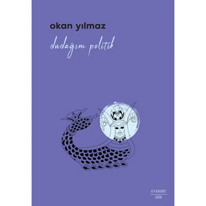 Dudağım Politik - Okan Yılmaz