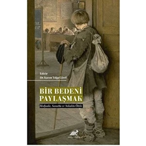 Paradigma Akademi Yayınları Bir Bedeni Paylaşmak - Kazım Tolga Gürel