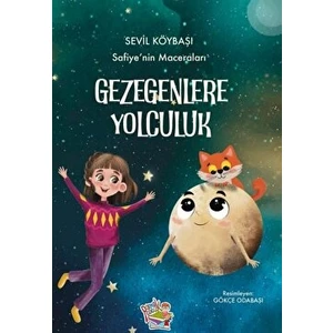 Parmak Çocuk Yayınları Safiye’Nin Maceraları - Gezegenlere Yolculuk - Sevil Köybaşı