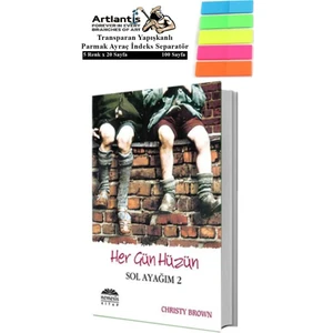 Sol Ayağım 2 Her Gün Hüzün Christy Brown 276 Sayfa Karton Kapak 1 Adet Fosforlu Transparan Kitap Ayraç 1 Paket