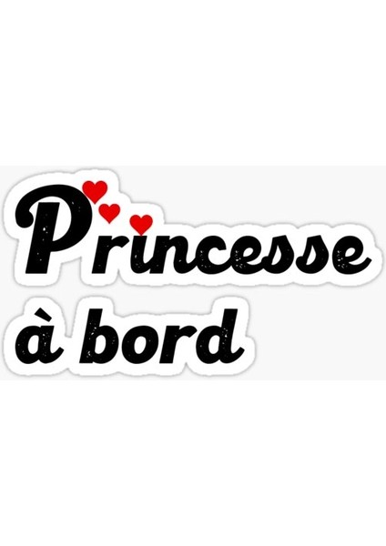 Arabada Prenses Var Sticker Etiket Yapıştırma 19CM