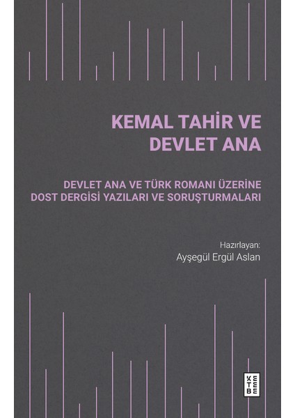 Kemal Tahir ve Devlet Ana