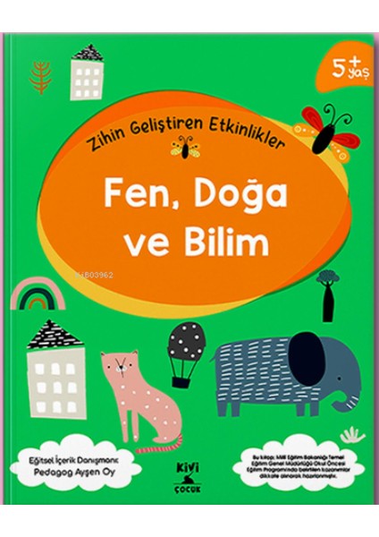 5+ Yaş Zihin Geliştiren Etkinlikler Fen Doğa Ve Bilim Ktp - Ayşen Oy fiyatları