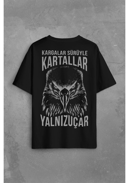 Beşiktaş Kargalar Sürüyle Kartallar Yalnız Uçar Kartal Kafa Sırt Ön Baskılı Oversize Tişört T-Shirt