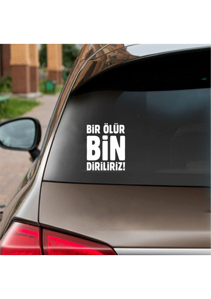 Bir Ölür Bin Diriliriz Sticker 20X20 cm Siyah fırsatları