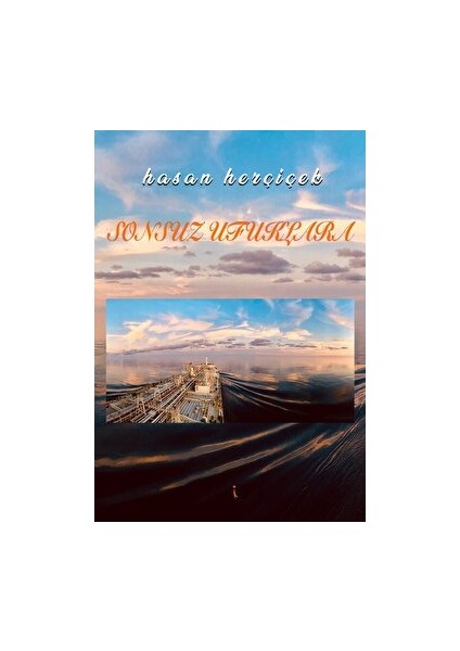 Sonsuz Ufuklara - Hasan Herçiçek