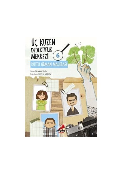 Üç Kuzen Dedektiflik Merkezi 6 - Kilitli Orman Macerası - Bilgenur Çorlu